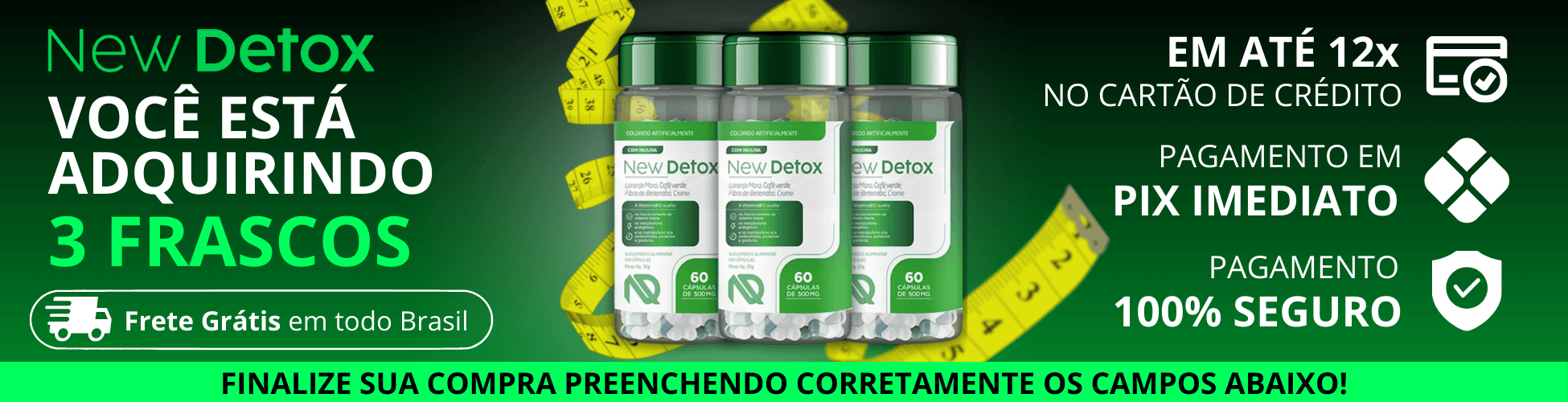 New Detox - Voce esta adquirindo 3 frascos