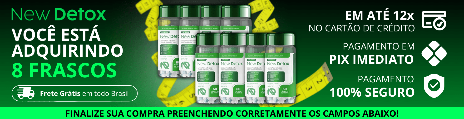 New Detox - Voce esta adquirindo 8 frascos